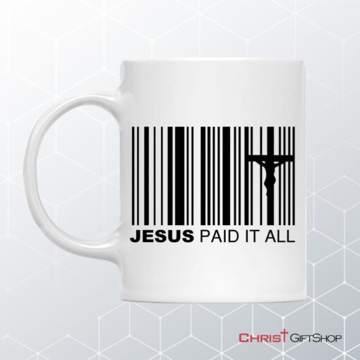 Jesus Paid It All Coffee Mug, Christian Easter Gifts