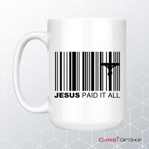 Jesus Paid It All Coffee Mug, Christian Easter Gifts