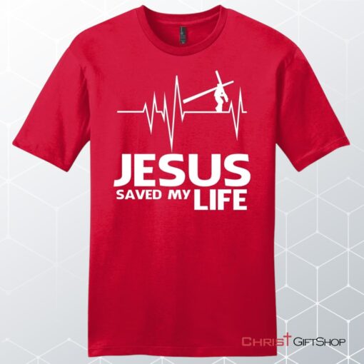 Jesus Saved My Life Mens Christian Unisex T Shirt, Sweatshirt, Hoodie