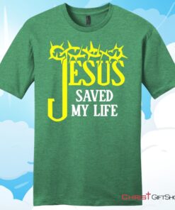 Jesus Saved My Life, Crown Of ThornsUnisex T Shirt, Hoodie, Sweatshirt