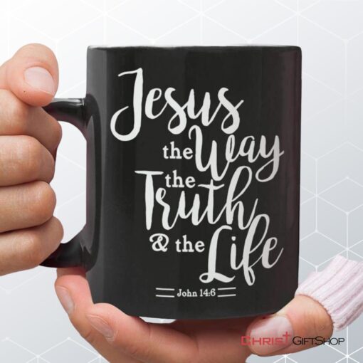 John 146 Jesus The Way The Truth The Life Bible Verse Mug