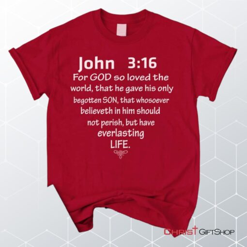 John 316 For God So Loved The World Unisex T Shirt, Sweatshirt, Hoodie