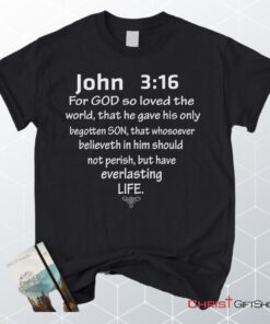 John 316 For God So Loved The World Unisex T Shirt, Sweatshirt, Hoodie