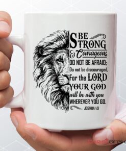 Joshua 19 Be Strong And Courageous, Lion Face, Christian Coffee Mug