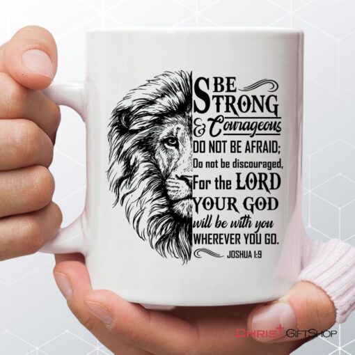 Joshua 19 Be Strong And Courageous, Lion Face, Christian Coffee Mug