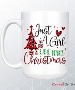 Just A Girl Who Loves Christmas Christian Coffee Mug