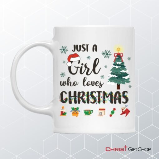 Just A Girl Who Loves Christmas Coffee Mug