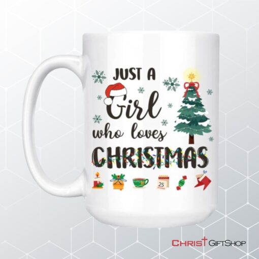 Just A Girl Who Loves Christmas Coffee Mug