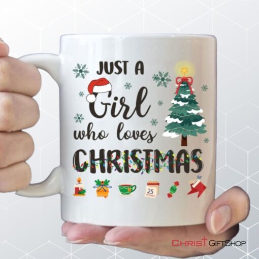 Just A Girl Who Loves Christmas Coffee Mug