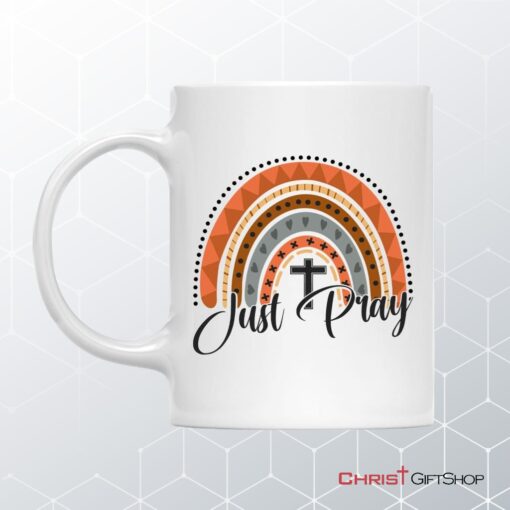 Just Pray, Boho Rainbow, Christian Coffee Mug