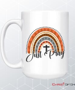 Just Pray, Boho Rainbow, Christian Coffee Mug