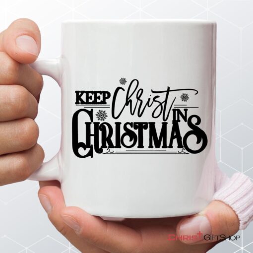 Keep Christ In Christmas Coffee Mug