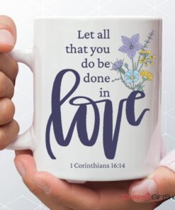 Let All That You Do Be Done In Love, Wildflowers Bible Verse Mug