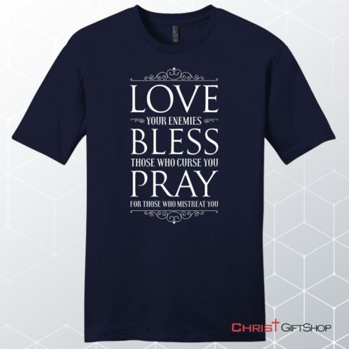 Love Bless Pray Men's Christian Unisex T Shirt, Sweatshirt, Hoodie