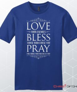 Love Bless Pray Men's Christian Unisex T Shirt, Sweatshirt, Hoodie