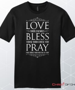 Love Bless Pray Men's Christian Unisex T Shirt, Sweatshirt, Hoodie