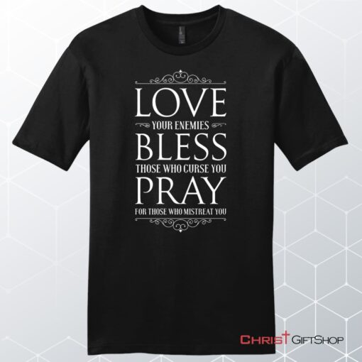 Love Bless Pray Men's Christian Unisex T Shirt, Sweatshirt, Hoodie