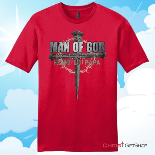 Man of God husband dad papa Mens Christian T Shirt