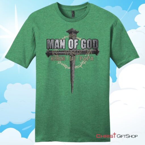 Man of God husband dad papa Mens Christian T Shirt