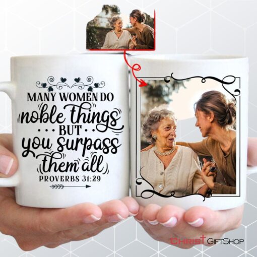 Many Women Do Noble Things Proverbs 3129 Custom Coffee Mug