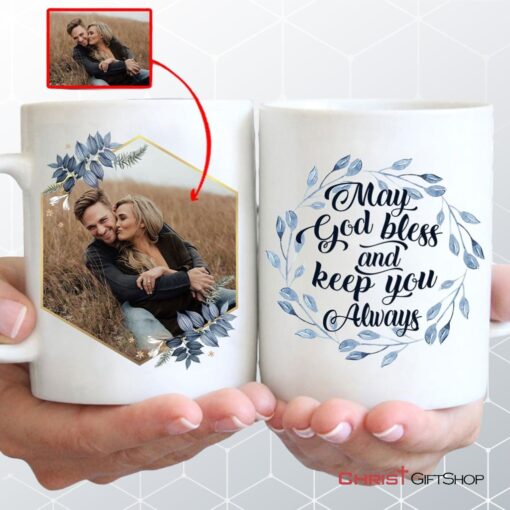 May God Bless And Keep You Always, Personalized Custom Photo Mug