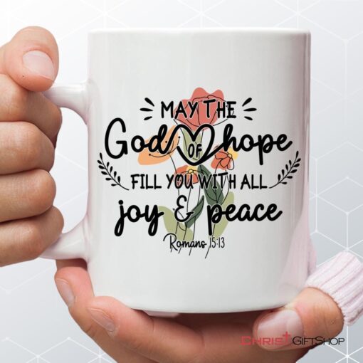 May The God Of Hope Romans 1513 Coffee Mug