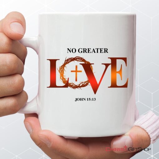 No Greater Love John 1513 Bible Verse Mug