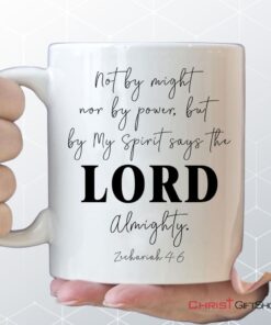 Not By Might Nor By Power But By My Spirit Coffee Mug