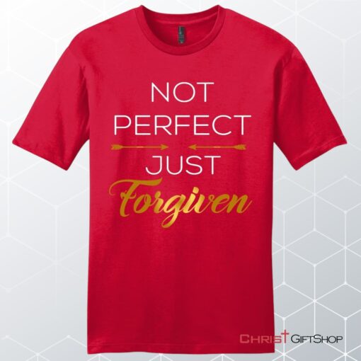 Not Perfect Just Forgiven Men's Christian Unisex T Shirt, Sweatshirt, Hoodie