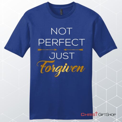 Not Perfect Just Forgiven Men's Christian Unisex T Shirt, Sweatshirt, Hoodie