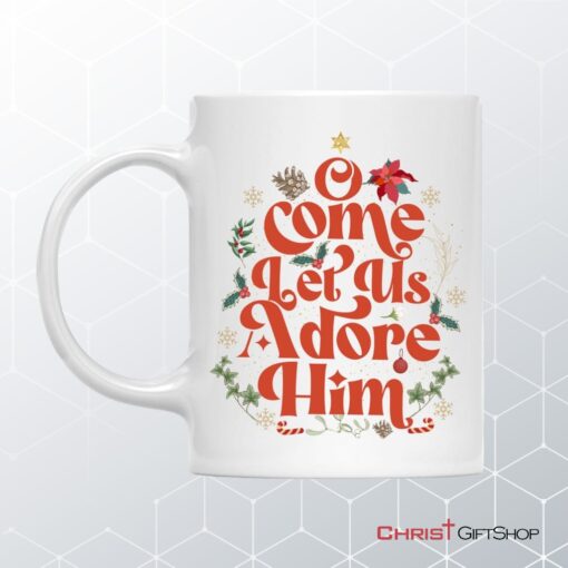 O Come Let Us Adore Him Christmas Leaf Coffee Mug