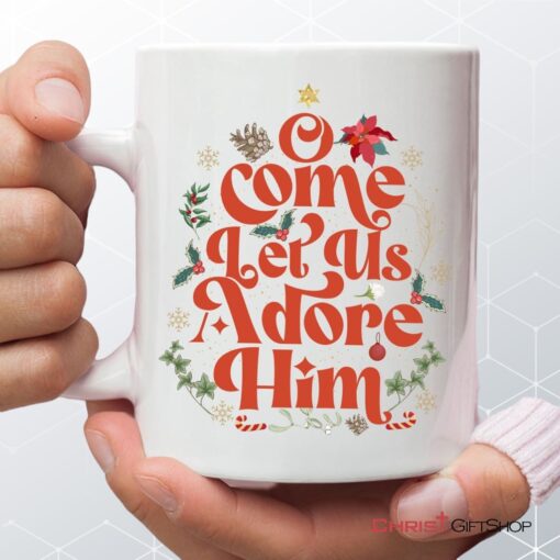 O Come Let Us Adore Him Christmas Leaf Coffee Mug