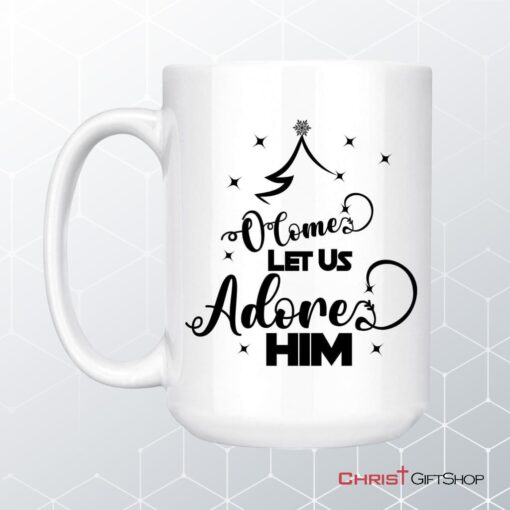 O Come Let Us Adore Him, Christmas Tree Christian Mug