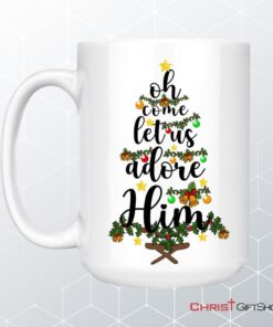 Oh Come Let Us Adore Him Christmas Coffee Mug