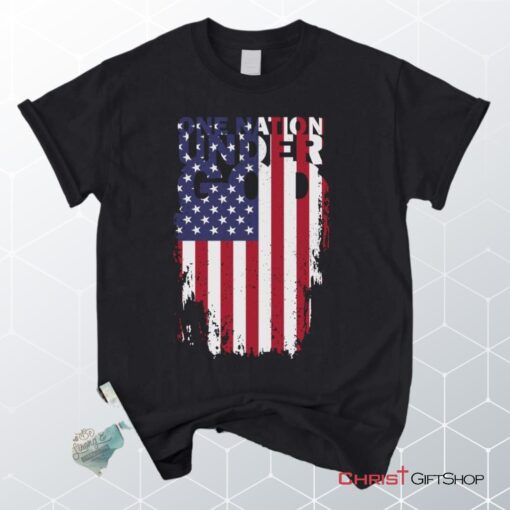 One Nation Under God And American Flag Unisex T Shirt, Sweatshirt, Hoodie