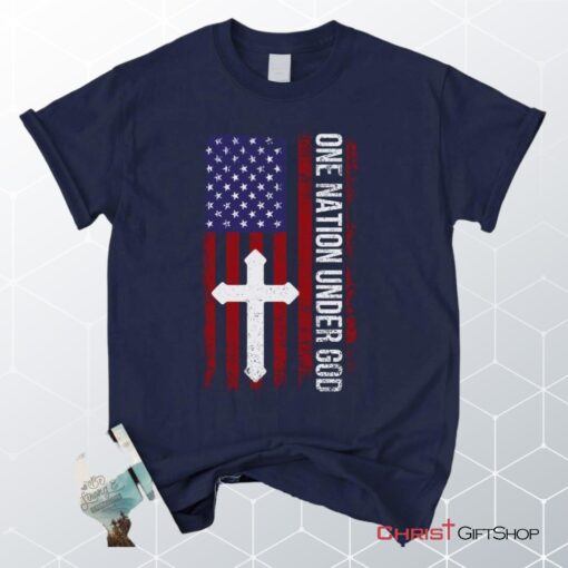 One Nation Under God, American Flag, Cross Unisex T Shirt, Sweatshirt, Hoodie