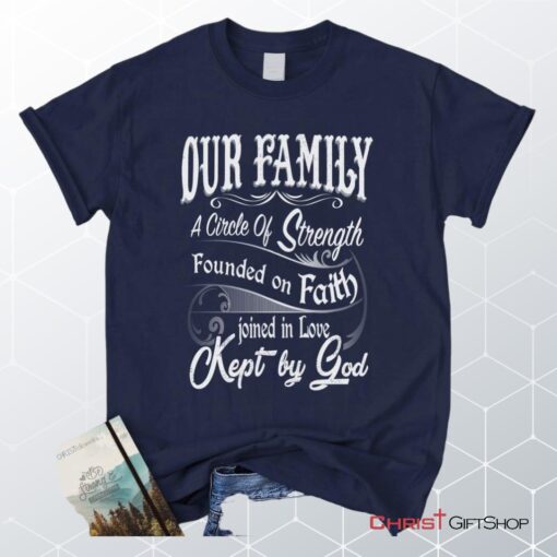 Our Family A Circle Of Strength Christian Unisex T Shirt, Sweatshirt, Hoodie