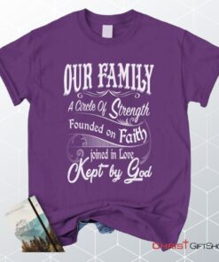 Our Family A Circle Of Strength Christian Unisex T Shirt, Sweatshirt, Hoodie