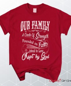 Our Family A Circle Of Strength Christian Unisex T Shirt, Sweatshirt, Hoodie