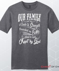 Our Family A Circle Of Strength Men's Christian Unisex T Shirt, Sweatshirt, Hoodie