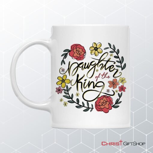 Personalized Christian Coffee Mug, Daughter Of The King Flowers