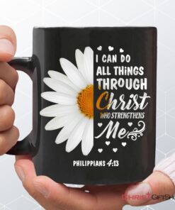 Philippians 413 I Can Do All Things Through Christ Daisy Coffee Mug