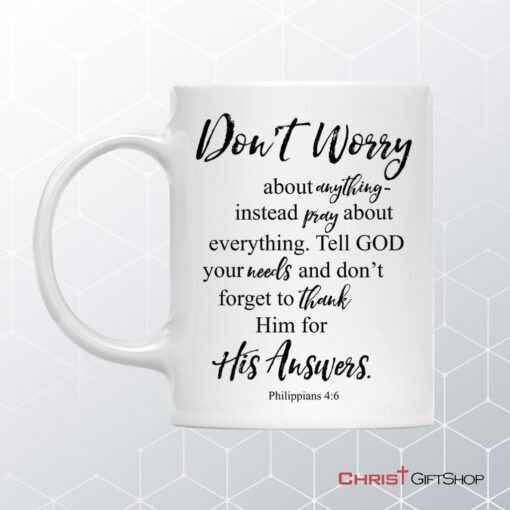 Philippians 46 Don’t Worry About Anything, Bible Verse Mug