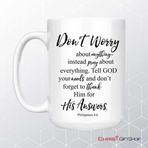 Philippians 46 Don’t Worry About Anything, Bible Verse Mug