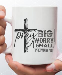 Pray Big Worry Small Philippians 46 Bible Verse Mug