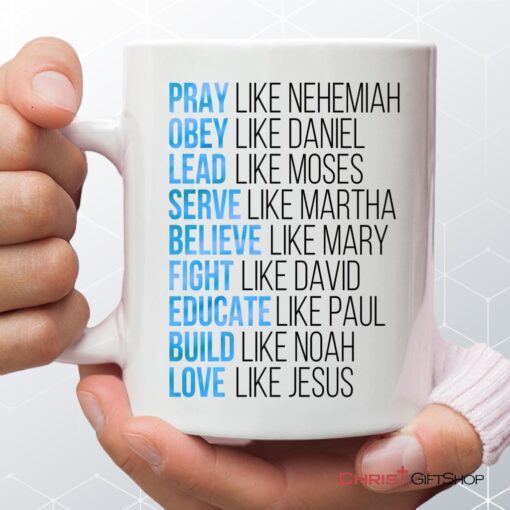 Pray Like Nehemiah Obey Like Daniel Coffee Mug