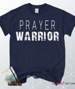 Prayer Warrior Personalized Church Name Christian Unisex T Shirt, Sweatshirt, Hoodie