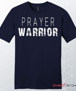 Prayer Warrior Personalized Church Name Mens Christian Unisex T Shirt, Sweatshirt, Hoodie