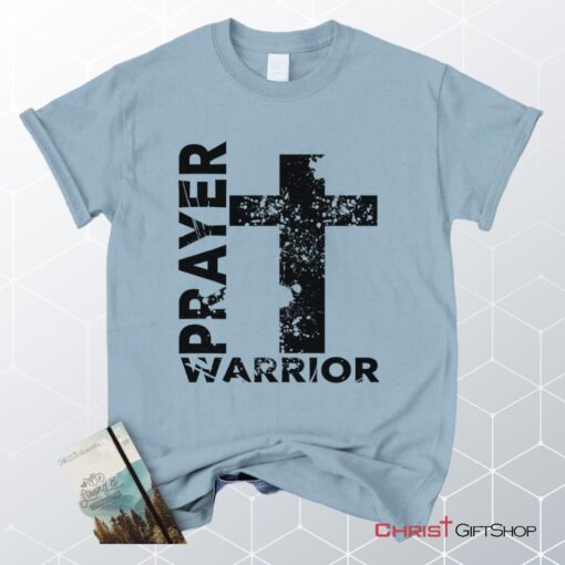 Prayer Warrior, Big Cross, Christian Unisex T Shirt, Sweatshirt, Hoodie