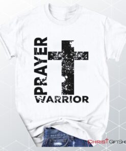 Prayer Warrior, Big Cross, Christian Unisex T Shirt, Sweatshirt, Hoodie